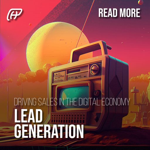 Lead Generation: Driving Sales in The Digital Economy 📈