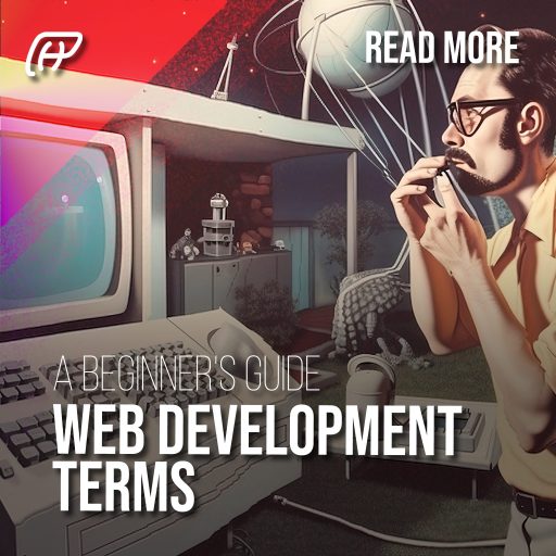 Web Development Terms Explained: A Beginner's Guide 🚀